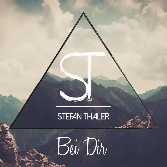 Bei Dir by Stefan Thaler