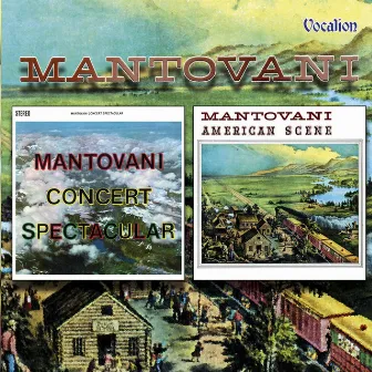 Concert Spectacular & American Scene by Mantovani