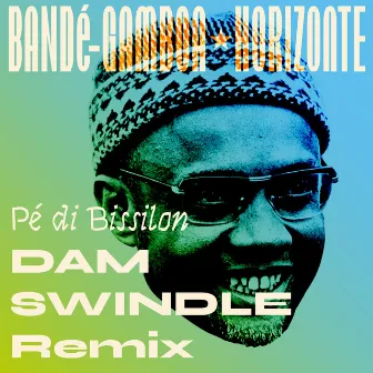 Pé di bissilon (Dam Swindle Remix) by Bandé-Gamboa