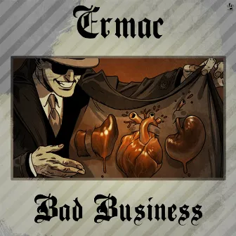 Bad Business by Ermac