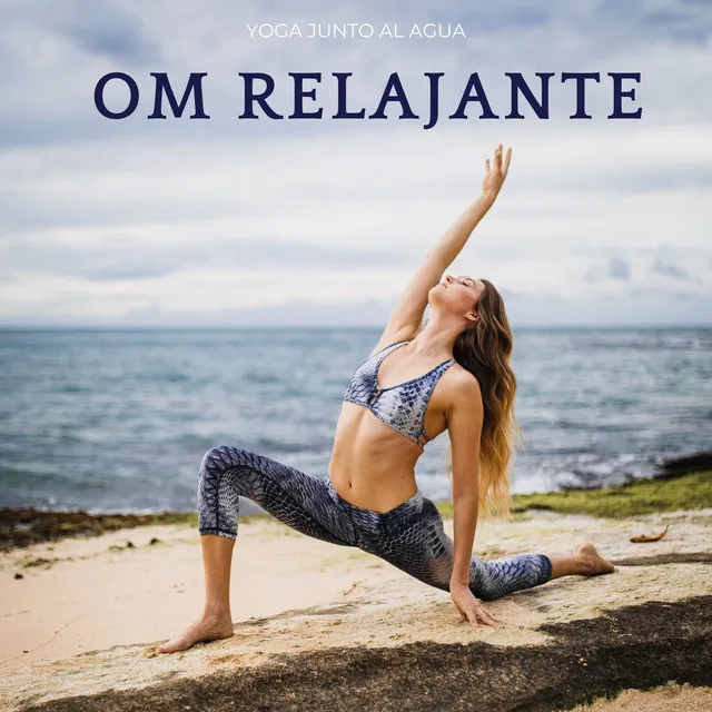 Om Relajante: Yoga Junto Al Agua