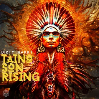 Taino Son Rising by Dirty Harry