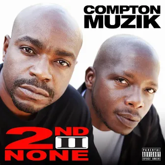 Compton Muzik by 2nd II None