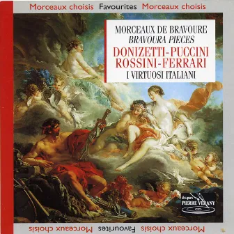 Donizetti Puccini Rossini Ferrari : Morceaux de Bravoure by I Virtuosi Italiani