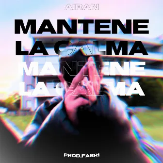 Mantene La Calma by Airan