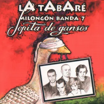 Sopita de Gansos by La Tabaré