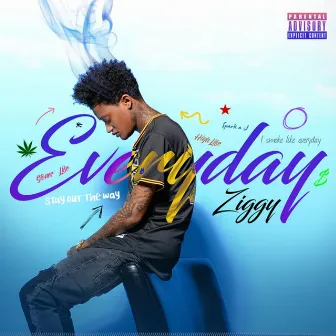 Everyday by Ziggy