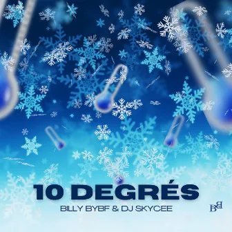 10 Degrés by Billy Bybf