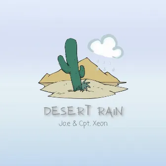 Desert Rain by CPT. XEON