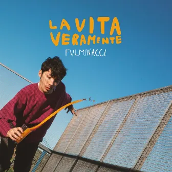 La Vita Veramente by Fulminacci