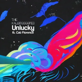 Unlucky by The Kaleidoscopes