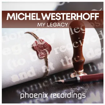 My Legacy by Michel Westerhoff