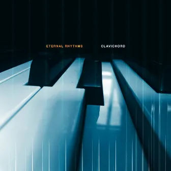 Eternal Rhythms by clavichord