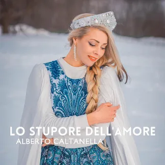 Lo Stupore dell'Amore by Alberto Caltanella