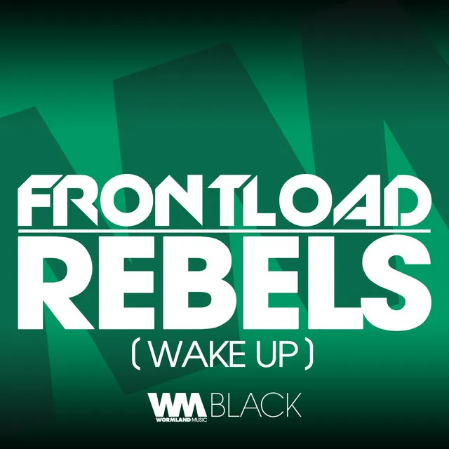 Rebels (Wake Up) - Radio Edit