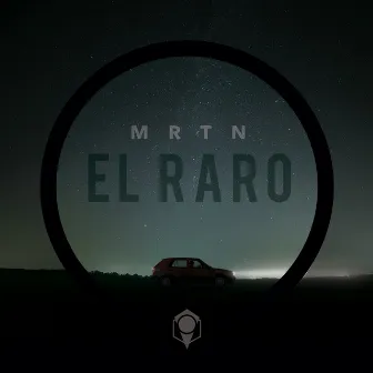 El raro by MRTN