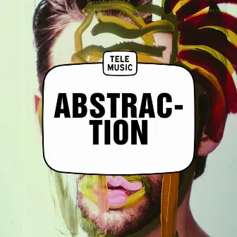 Abstraction by Tele Music