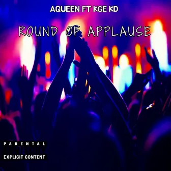 Round of Applause by AQueen