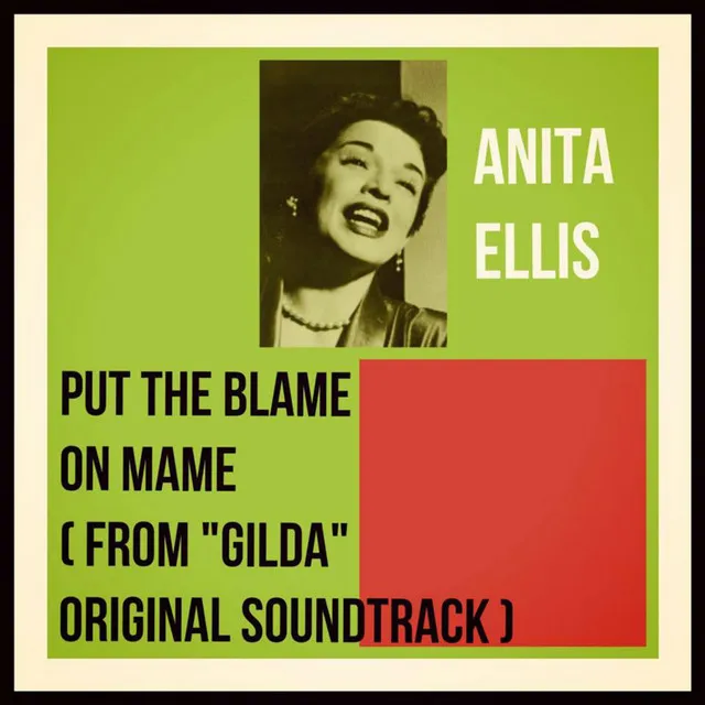 Put the Blame on Mame - From "Gilda" Original Soundtrack