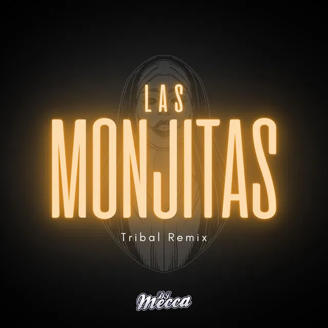 La Monjitas - Tribal Remix