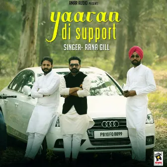 Yaaran Di Support by Rana Gill