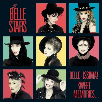 Belle-Issima! Sweet Memories… by The Belle Stars