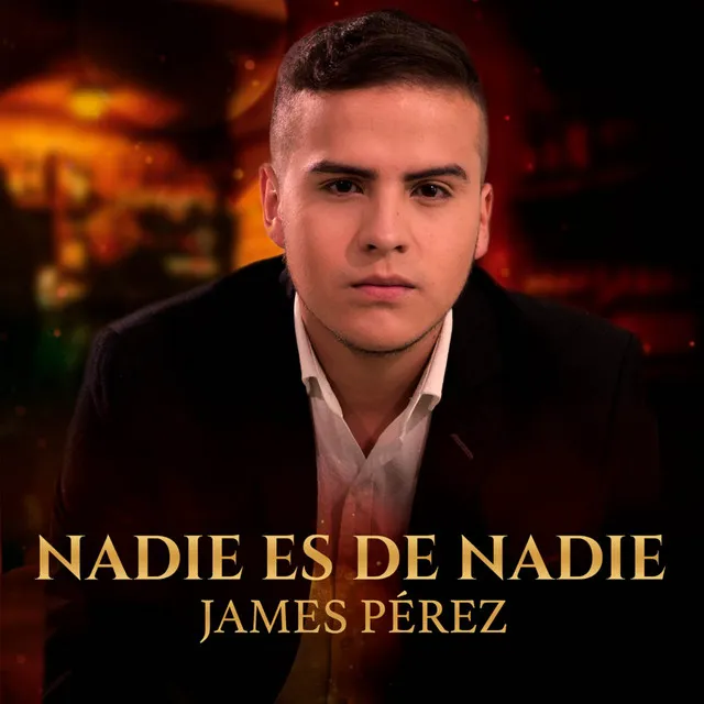 Nadie Es De Nadie