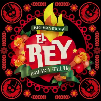 El Rey (Bailar y Bailar) by BigMandrake