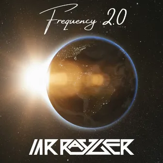 Frequency 2.0 by Mr. Rayger