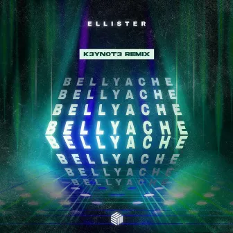 Bellyache (K3YN0T3 Remix) by K3YN0T3