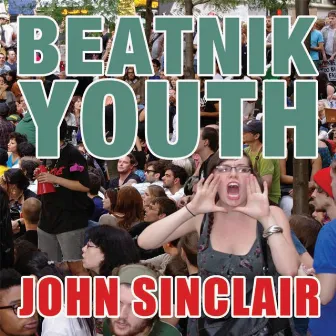 Beatnik Youth by John Sinclair