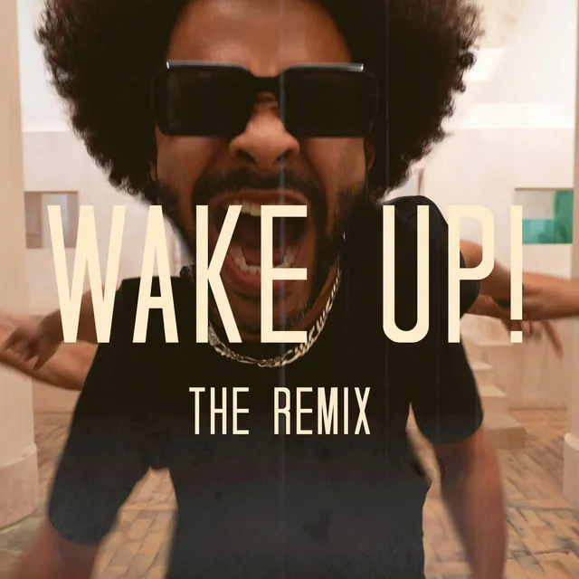 Wake Up! - Remix