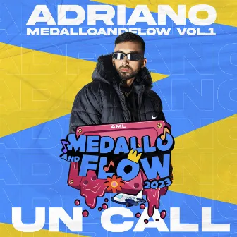 Adriano: Un Call, MEDALLOANDFLOW, Vol. 1 by Adriano