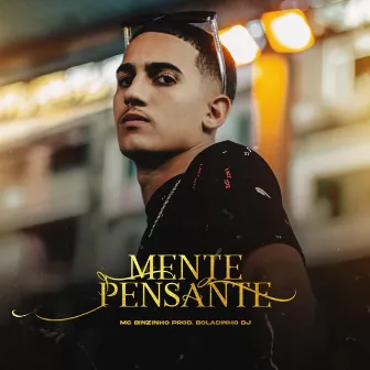 Mente Pensante by Mc Binzinho