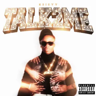 Talk 2 Me by K2icyy