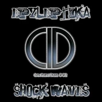 Shock Waves by Epyleptika