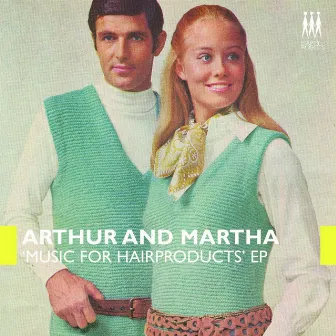 Music for Hairproducts EP by Arthur and Martha