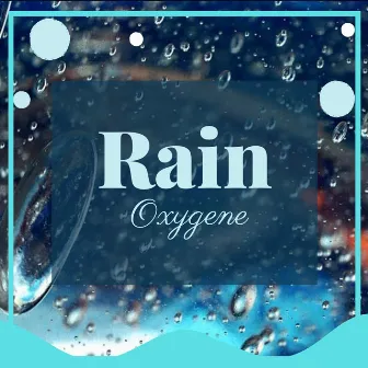 Rain by Oxygene