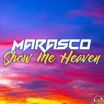 Show Me Heaven by Marasco