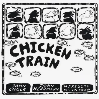 Chicken Train by John Engle