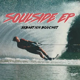 Soulside EP by Sebastien Bouchet