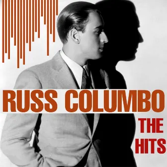 The Hits by Russ Columbo