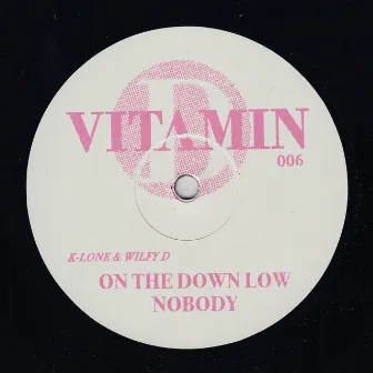 On The Down Low by Wilfy D