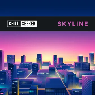 Skyline by Chill Seeker