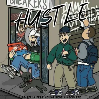 Hustle by KING RELLA