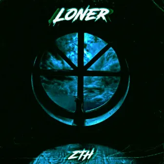 Loner (Remix) by ZTH