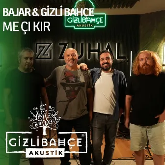 Me Çı Kır (Akustik) by Bajar