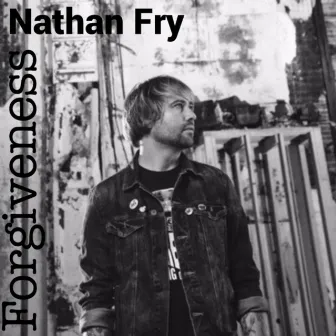 Forgiveness by Nathan Fry