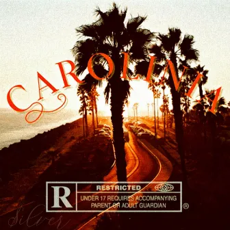 Carolinia by $ilver