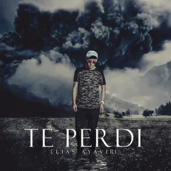 Te Perdi by Elias Ayaviri